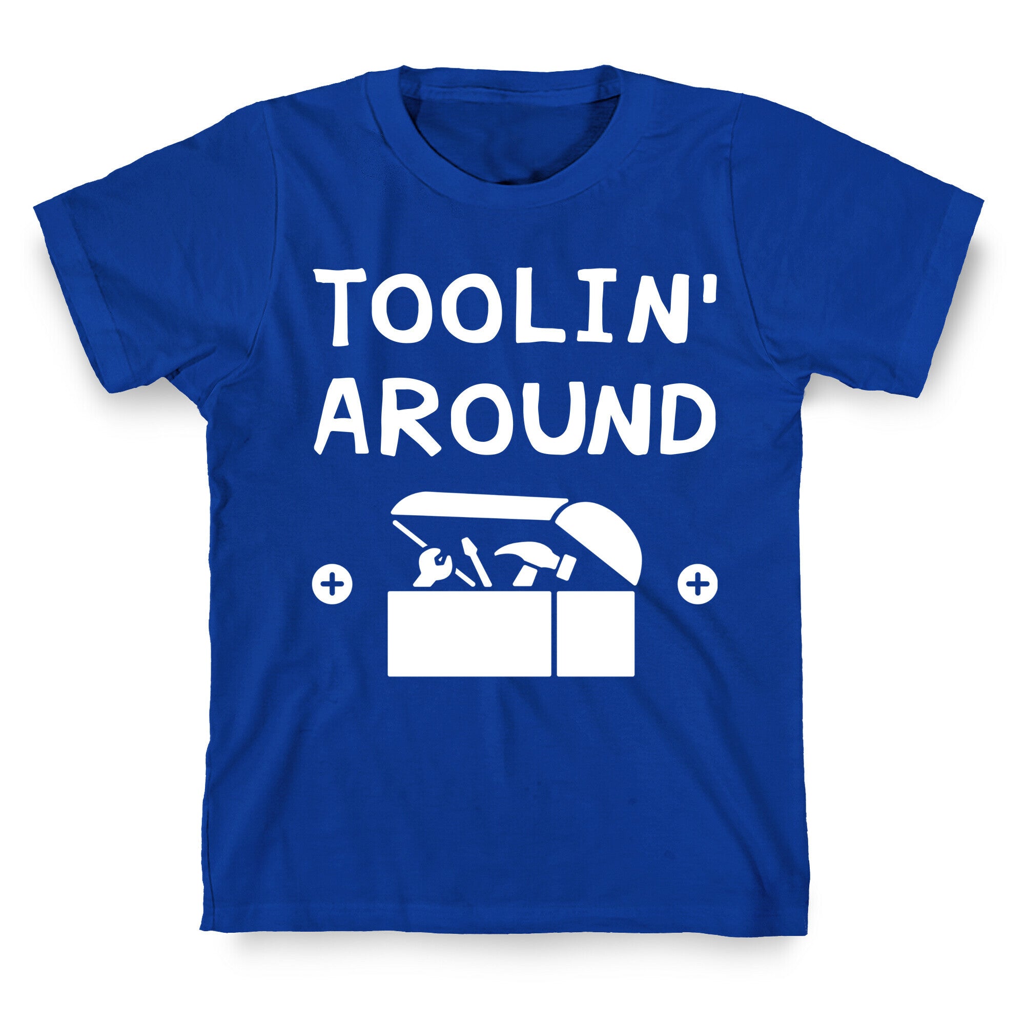 Toolin' Around T-Shirt